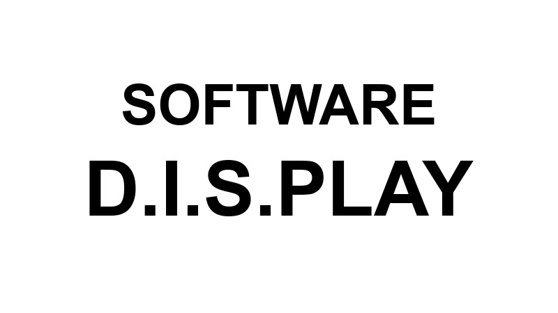 Software D.I.S.Play
